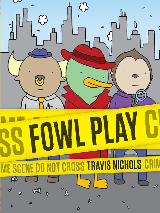 Title details for Fowl Play by Travis Nichols - Wait list